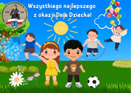 Dzień Dziecka życzenia od dyrekcji, grona pedagogicznego i pracowników Szkoły.